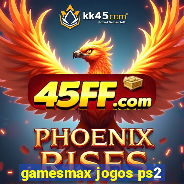 gamesmax jogos ps2